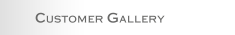 Customer Gallery